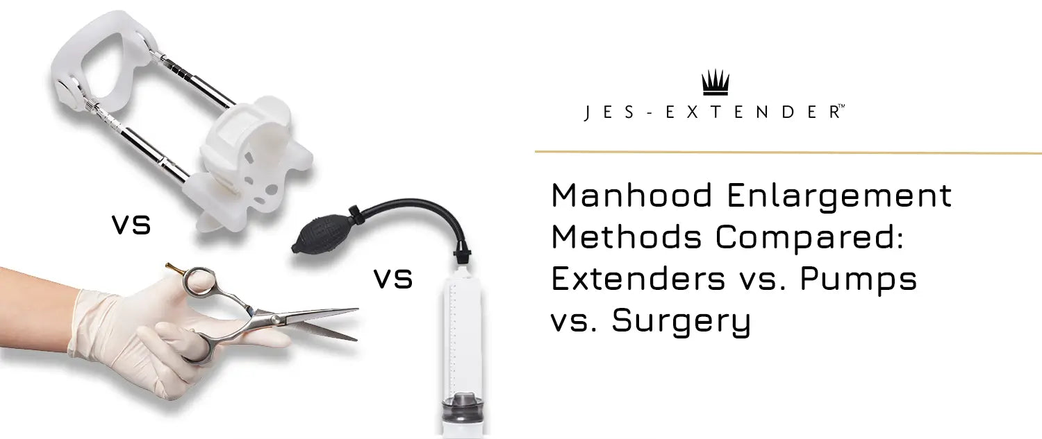 Manhood Enlargement Methods Compared: Extenders vs. Pumps vs. Surgery
